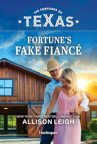 Fortune's Fake Fiancé (The Fortunes of Texas: Lone Star Windfall, 2)