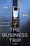 The Business Trip: A Novel