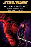 The Last Command: Star Wars Legends (The Thrawn Trilogy) (Star Wars: The Thrawn Trilogy - Legends)