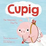Cupig: The Valentine's Day Pig