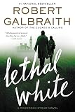 Lethal White (A Cormoran Strike Novel, 4)