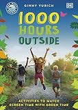1000 Hours Outside: Activities to Match Screen Time with Green Time