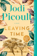 Leaving Time (with bonus novella Larger Than Life): A Novel cover