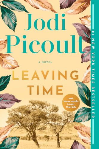 Leaving Time (with bonus novella Larger Than Life): A Novel cover