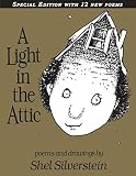 A Light in the Attic with 12 Extra Poems