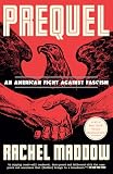 Prequel: An American Fight Against Fascism