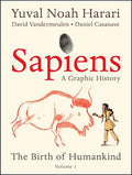 Sapiens: A Graphic History: The Birth of Humankind (Vol. 1) — Illustrated (Hardcover)