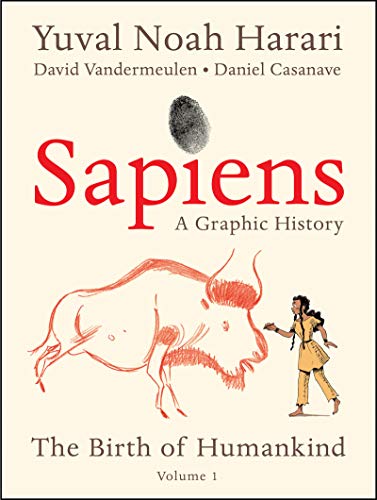Sapiens: A Graphic History: The Birth of Humankind (Vol. 1) — Illustrated (Hardcover)