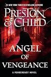 Angel of Vengeance (Volume 22) (Agent Pendergast Series)