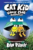 Cat Kid Comic Club: Perspectives: A Graphic Novel (Cat Kid Comic Club #2): From the Creator of Dog Man (2)