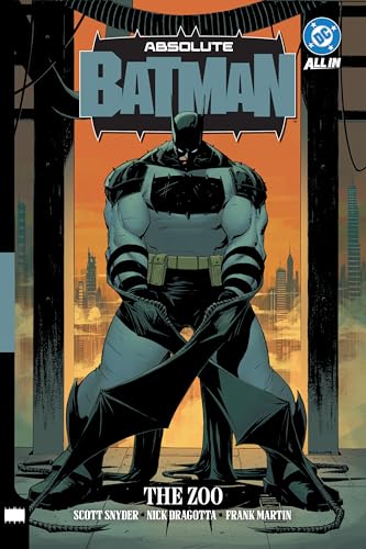Absolute Batman Vol. 1: The Zoo (Absolute Universe)
