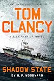 Tom Clancy Shadow State (A Jack Ryan Jr. Novel)