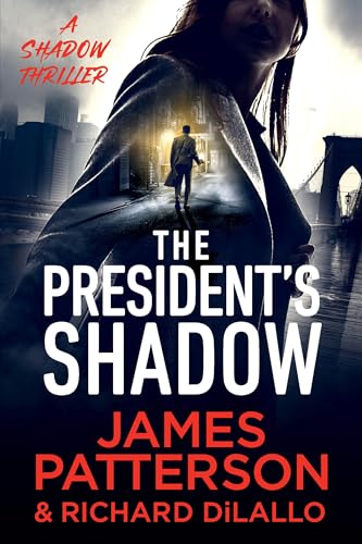 The President's Shadow: A Shadow Thriller