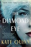 The Diamond Eye: A Novel – The New York Times Bestselling WWII Historical Fiction About Lady Death, History's Deadliest Female Sniper