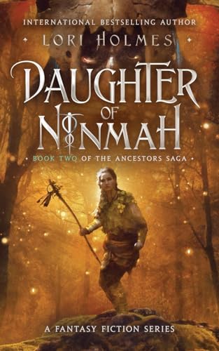 Daughter of Ninmah: Book 2 of The Ancestors Saga, A Fantasy Fiction Series (Paperback)