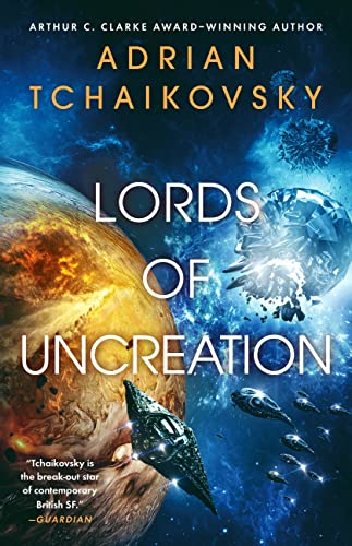 Lords of Uncreation (The Final Architecture, 3) — Reissue (Hardcover)
