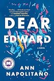 Dear Edward: A Read with Jenna Pick: A Novel