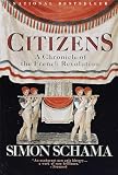 Citizens: A Chronicle of the French Revolution