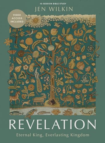 Revelation - Bible Study Book with Video Access: Eternal King, Everlasting Kingdom — Study Guide (Paperback)