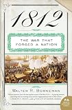 1812: The War That Forged a Nation