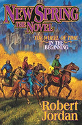 New Spring: The Novel (Wheel of Time, 15) — 1 (Hardcover)