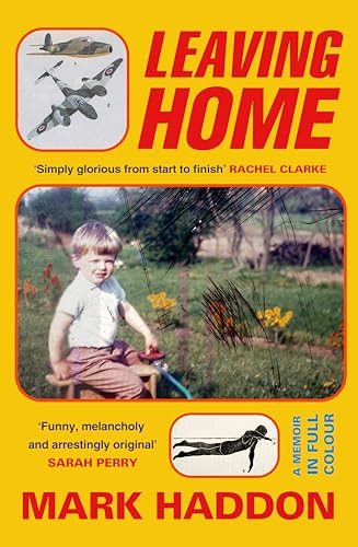 Leaving Home: A Memoir in Full Colour