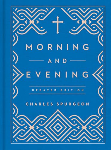 Morning and Evening: Updated Language Edition (An Updated, Modern-Language Edition with Two Daily Devotionals per Day) cover