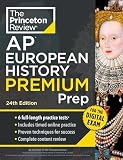 Princeton Review AP European History Premium Prep, 24th Edition: 6 Practice Tests + Digital Practice Online + Content Review (College Test Preparation)