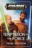 Star Wars: Temptation of the Force (The High Republic) (Star Wars: The High Republic)