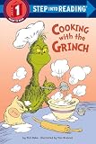 Cooking with the Grinch (Dr. Seuss) (Step into Reading, Step 1)