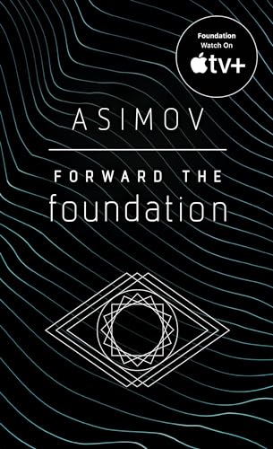 Forward the Foundation — Reissue (Paperback)