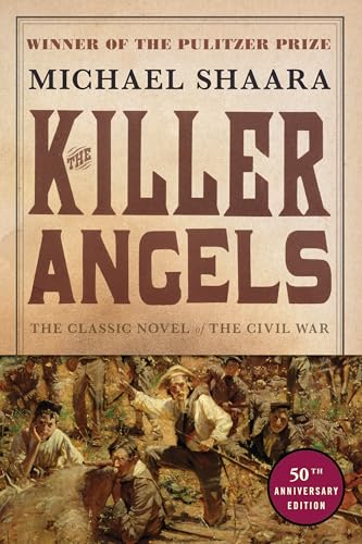 The Killer Angels: The Classic Novel of the Civil War (Civil War Trilogy)