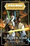 Star Wars: The Fallen Star (The High Republic)