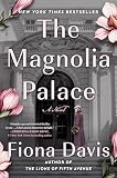 The Magnolia Palace: A Novel