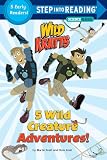 5 Wild Creature Adventures! (Wild Kratts) (Step into Reading Collection)