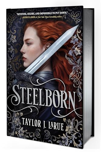 Steelborn (Deluxe Limited Edition) (The Steelborn Saga, 1) — Special Edition (Hardcover)