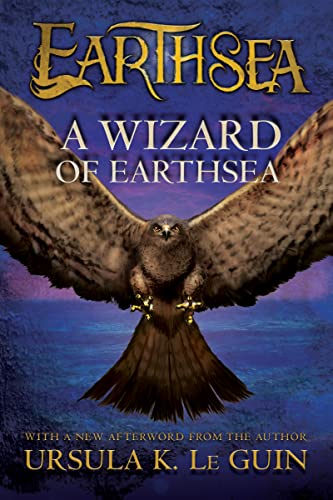 A Wizard of Earthsea: A Classic Fantasy Adventure of Magic, Dragons, and a Rising Shadow (The Books of Earthsea, 1)