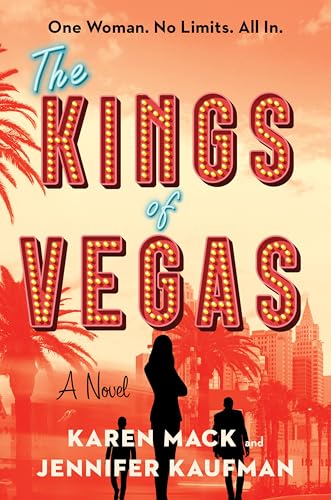 The Kings of Vegas: A Vegas Thriller of Mob Intrigue Family Betrayal and a Sister Who Won't Fold