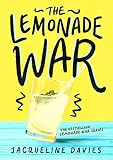 The Lemonade War: Siblings Evan and Jessie wage a five-day lemonade-stand rivalry―a witty, heartfelt tale of math, business, and family for ages 8-12. (The Lemonade War Series, 1)