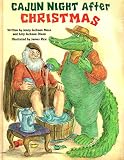 Cajun Night After Christmas (The Night Before Christmas)