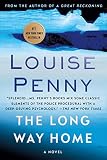 The Long Way Home: A Chief Inspector Gamache Novel