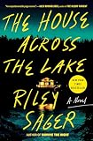 The House Across the Lake: A Novel