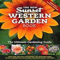The New Western Garden Book: The Ultimate Gardening Guide