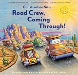 Construction Site: Road Crew Coming Through! (Goodnight Construction Site)