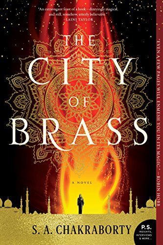The City of Brass: A Novel – An Epic Fantasy Series of Hidden Djinn, Dangerous Magic, and a War Centuries in the Making (The Daevabad Trilogy) cover