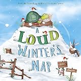 A Loud Winter's Nap (Fiction Picture Books)