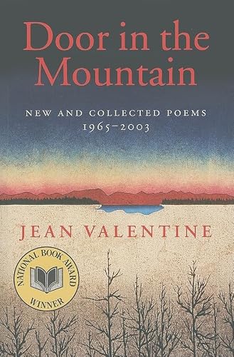 Door in the Mountain: New and Collected Poems, 1965-2003 (Wesleyan Poetry Series)