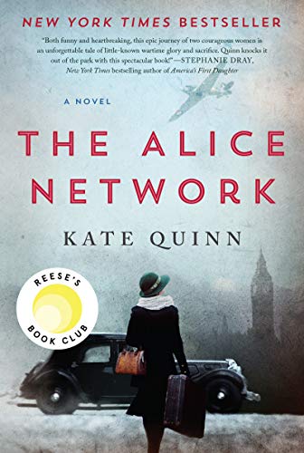 The Alice Network: A Novel – A New York Times Bestselling Historical Fiction of Female Spies, Courage, and Betrayal Across Two World Wars cover