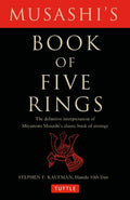 Musashi's Book of Five Rings: The Definitive Interpretation of Miyamoto Musashi's Classic Book of Strategy cover