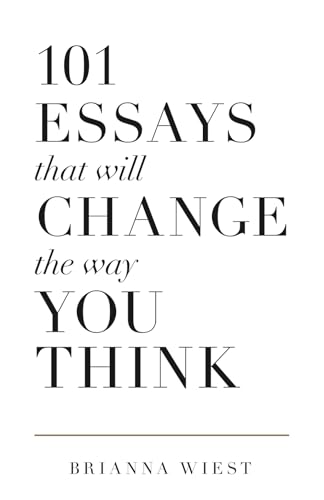 101 Essays That Will Change the Way You Think cover — ISBN 9781945796067